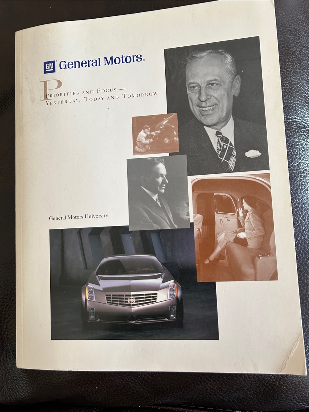 General Motors University Book: Priorities and Focus - Yesterday Today Tomorrow